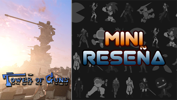 Mini-Reseña Tower of Guns