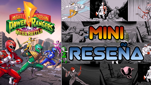 Mini-Reseña Saban’s Mighty Morphin Power Rangers: Mega Battle