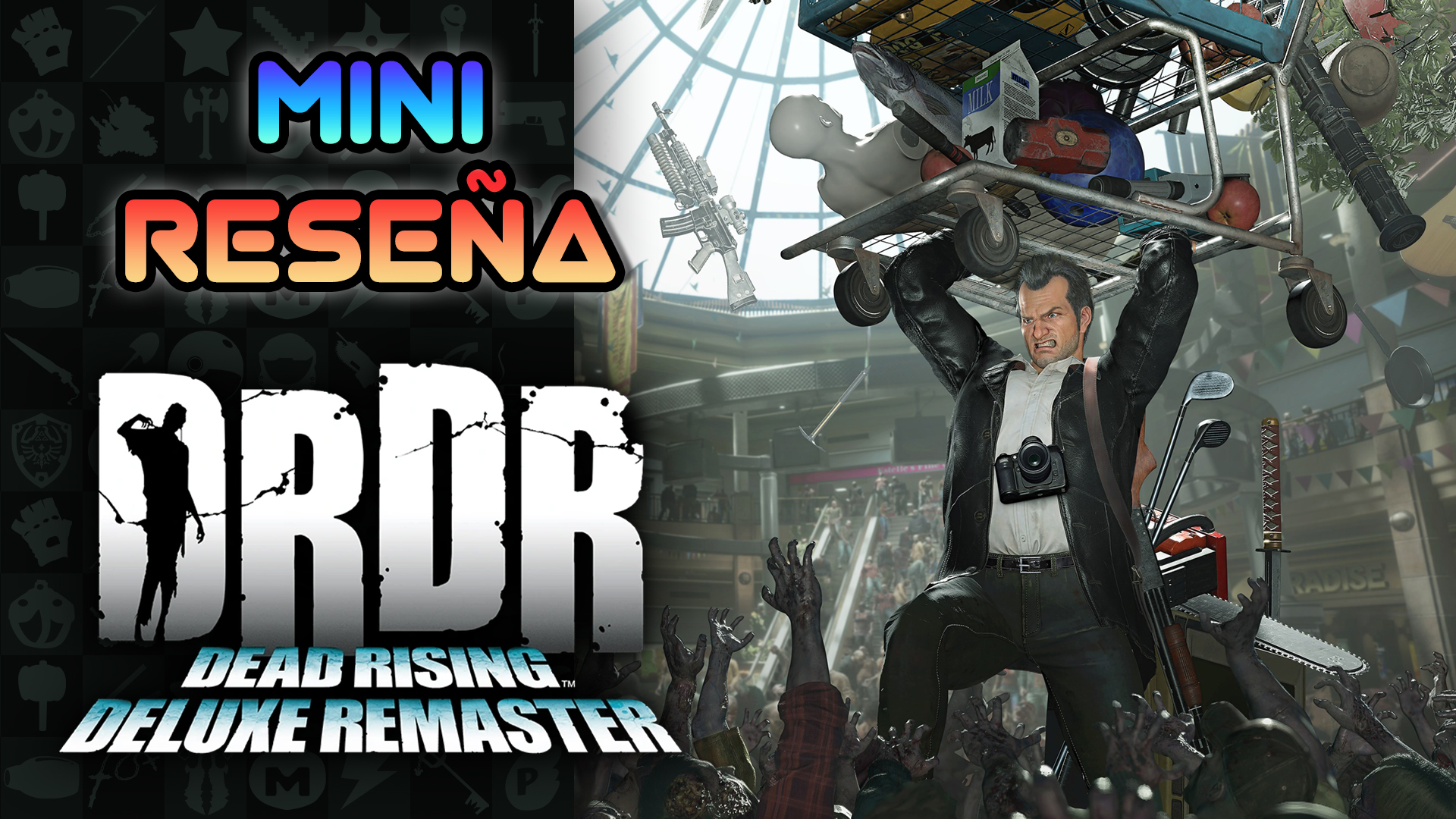 Mini Reseña Dead Rising Deluxe Remaster – Una Carnicería de Lujo