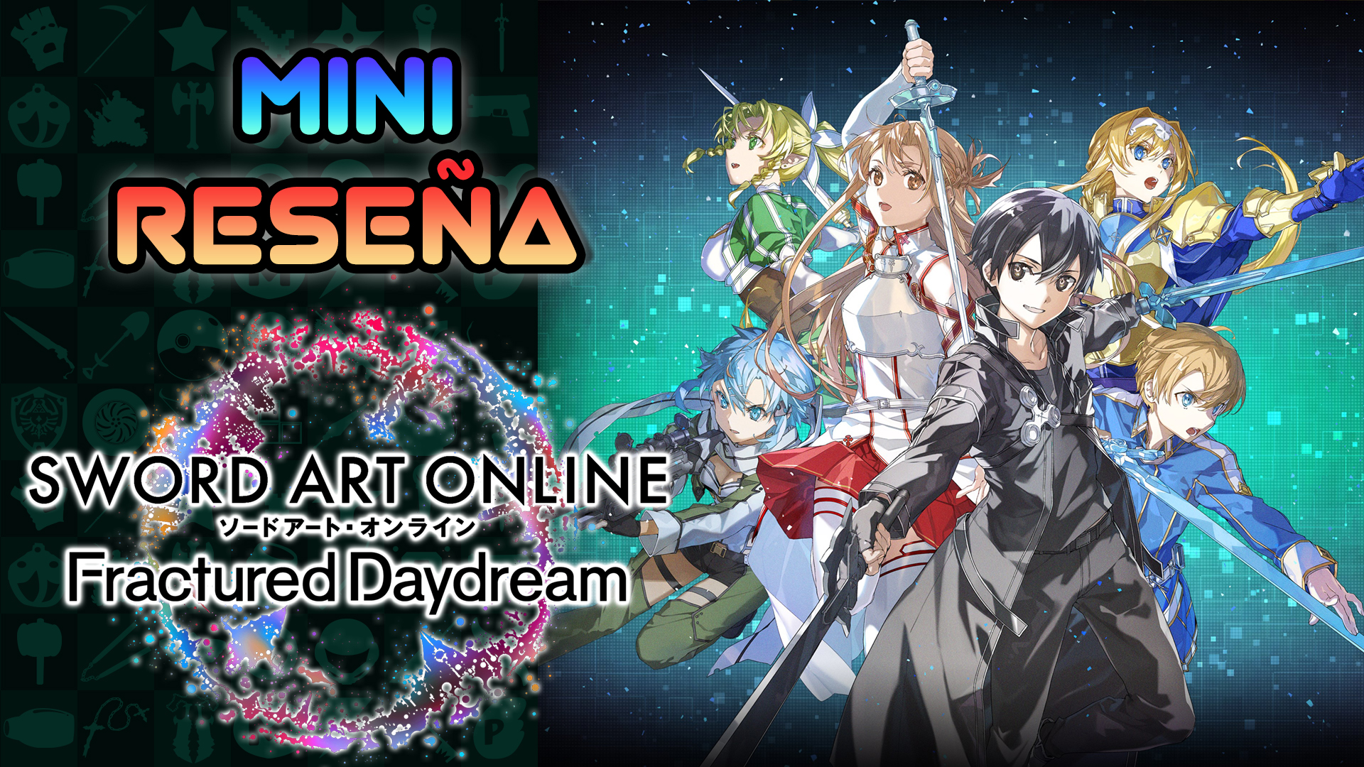 Mini Reseña SWORD ART ONLINE Fractured Daydream – De lo mejorcito que tiene esta franquicia