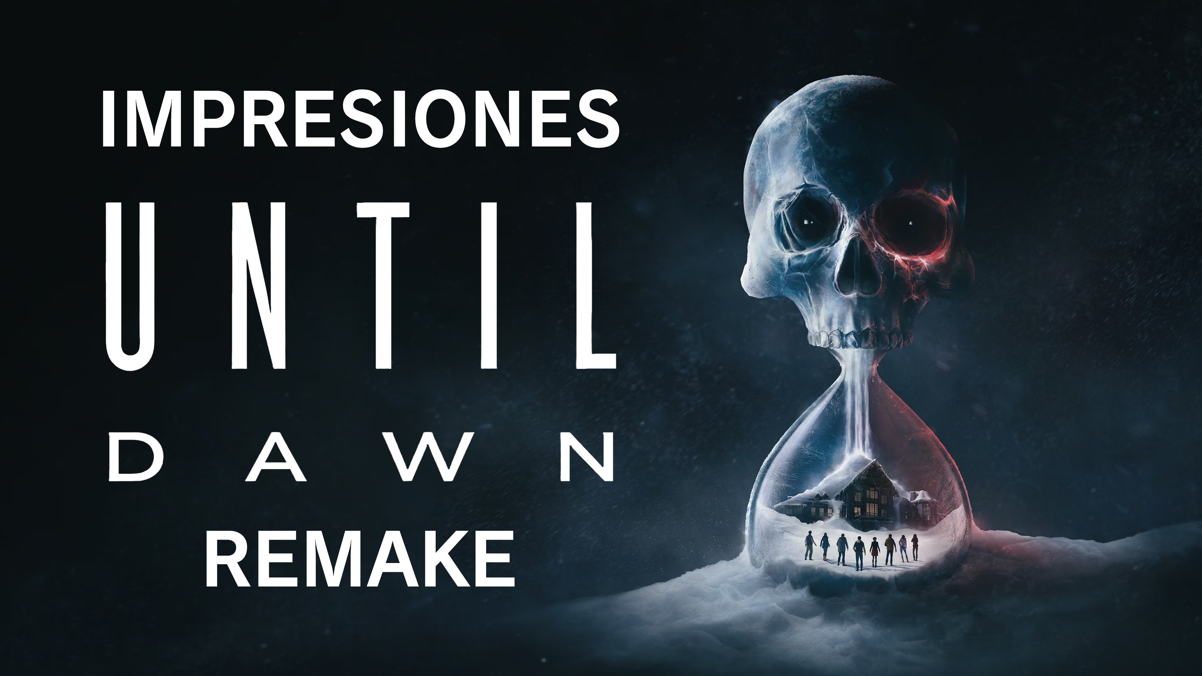 Impresiones Until Dawn Remake – ¿Vale la pena ese precio completo?