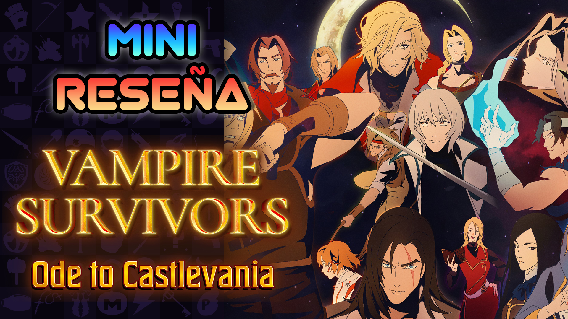 Mini Reseña Vampire Survivors Ode to Castlevania DLC – MÁS… QUIERO MÁS…